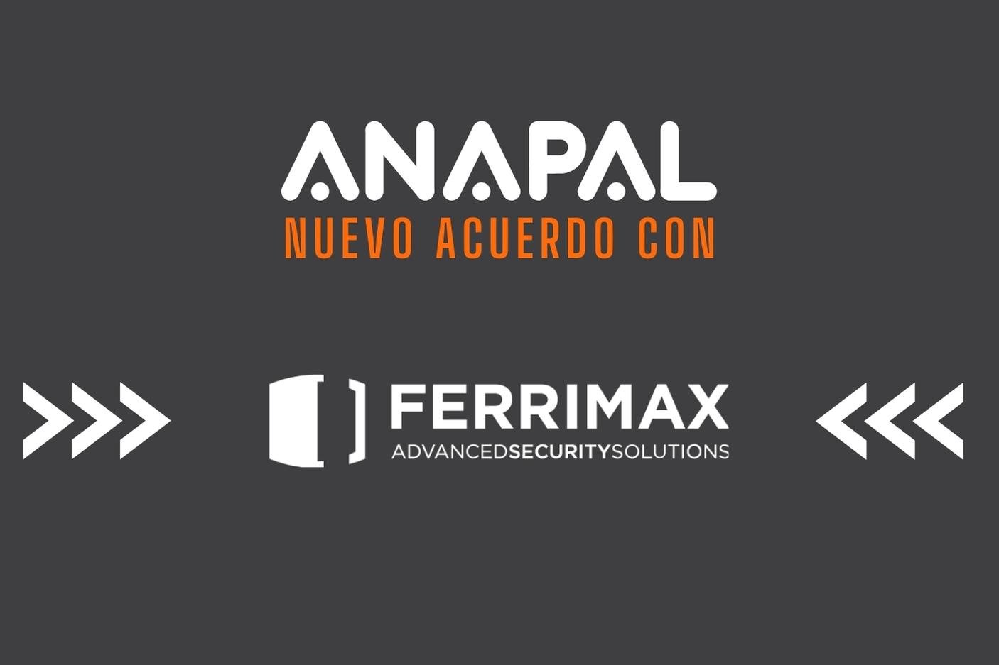 ferrimax nuevo acuerdo con empresa - blog de ANAPAL