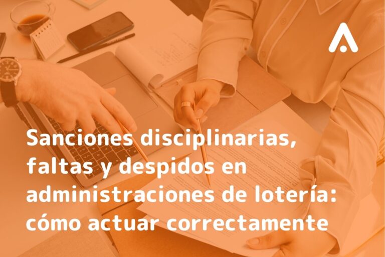 Lee más sobre el artículo Sanciones disciplinarias en administraciones de lotería